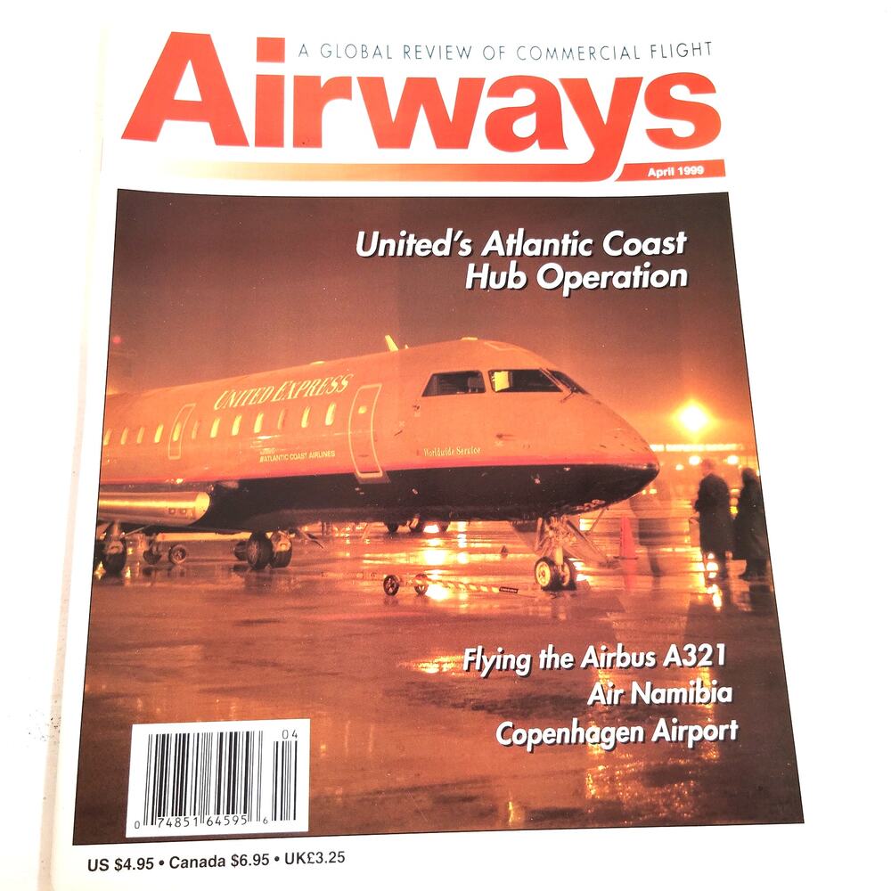 Airways Magazine - April 1999 - United's Atlantic Coast Hub Operation